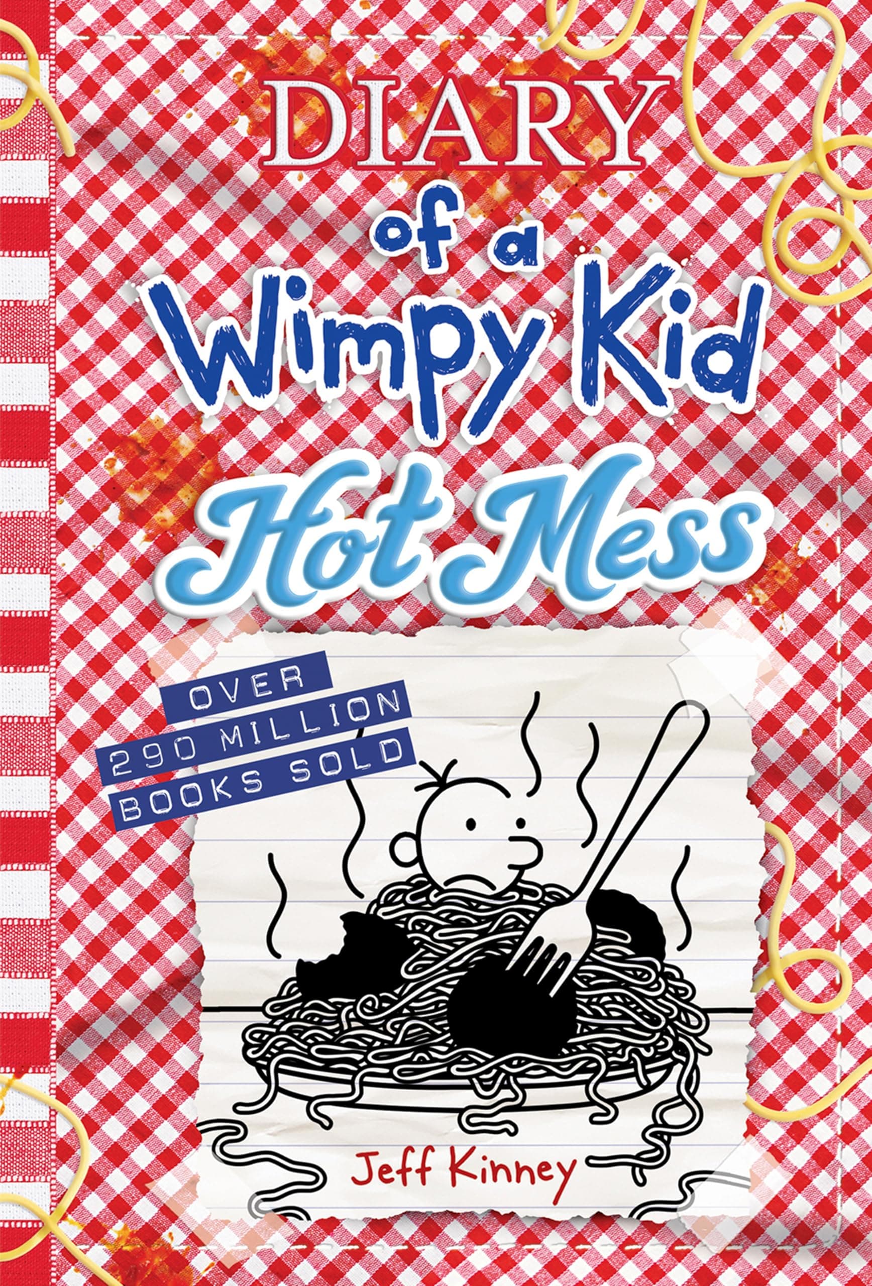 Hot Mess: 19 (Diary of a Wimpy Kid)