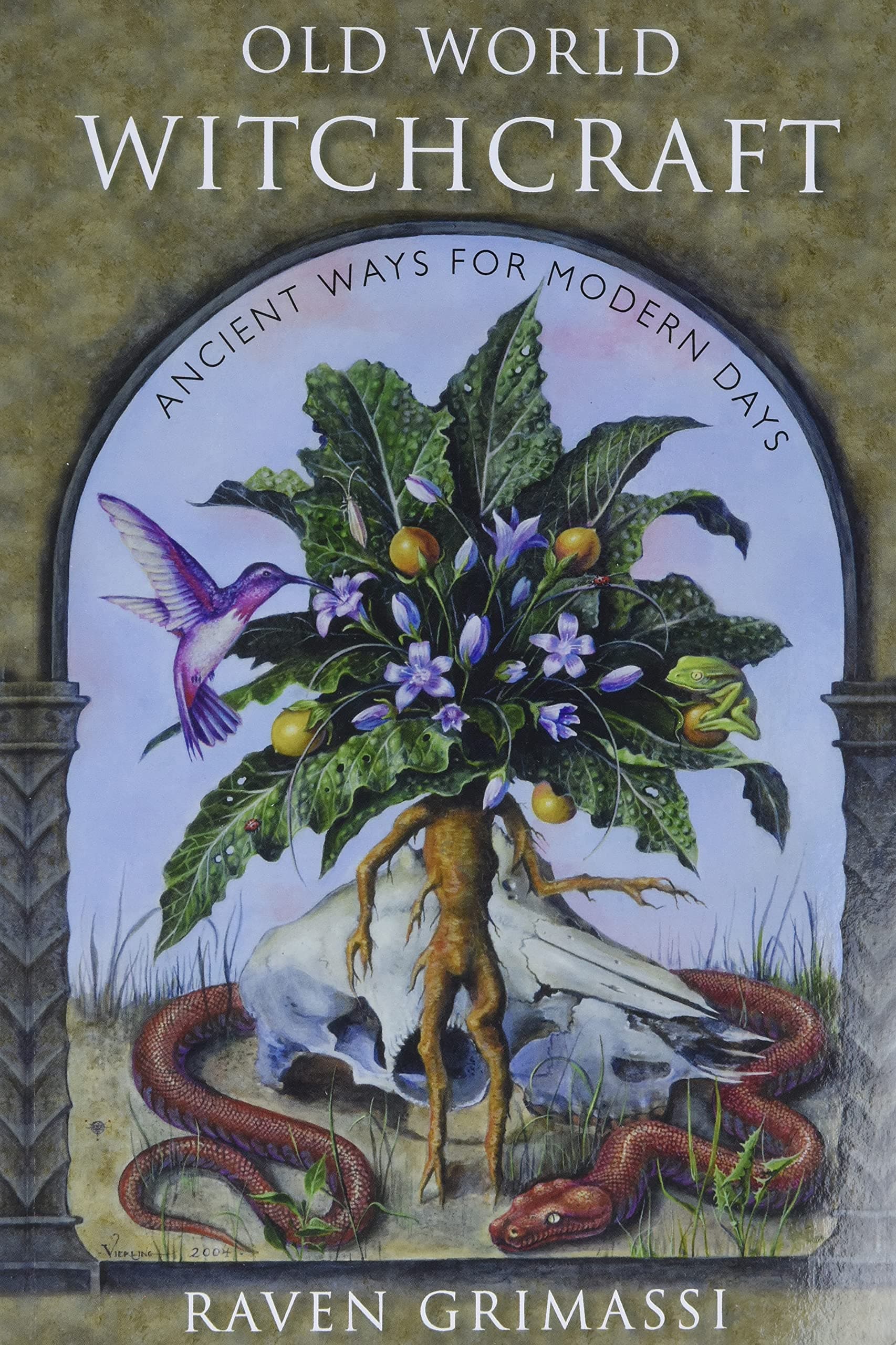 Old World Witchcraft: Ancient Ways for Modern Days