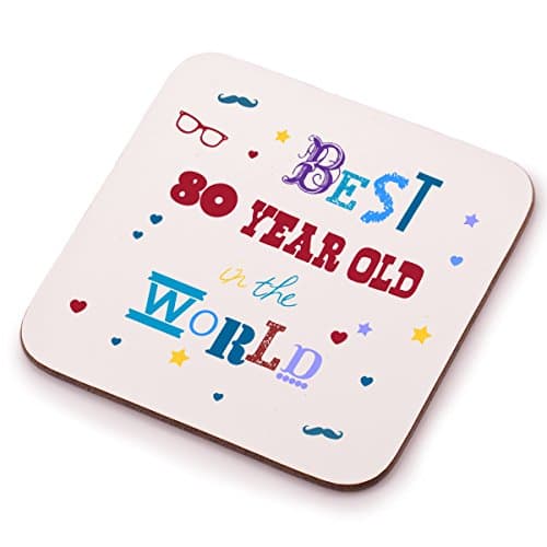 Best 80 Year Old Coaster - 80th birthday present gift idea. Perfect present for him, her, mum or dad
