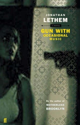 Gun, with Occasional Music: Jonathan Lethem