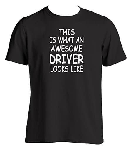 This is what an awesome driver looks like Gift idea for someone who has just passed their driving test New driver old driver experienced driver congratulations on your new driving job (XXL, Black)