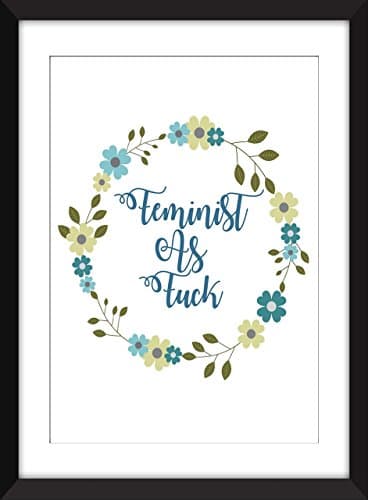 Feminist As F*ck - Unframed Print