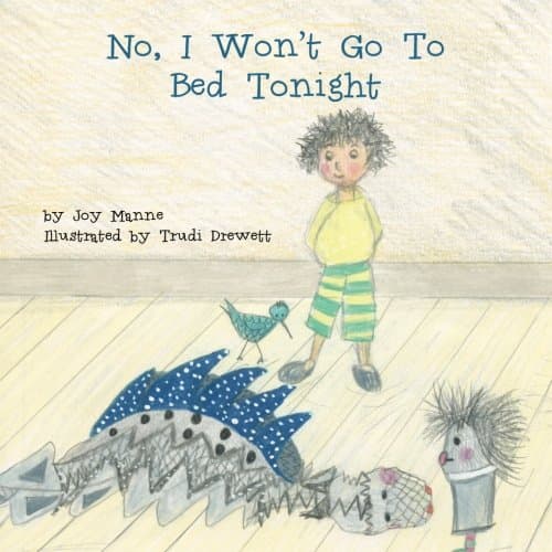 No, I Won't Go To Bed Tonight