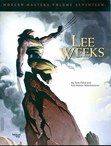 Modern Masters Volume 17: Lee Weeks (Modern Masters (TwoMorrows Publishing))