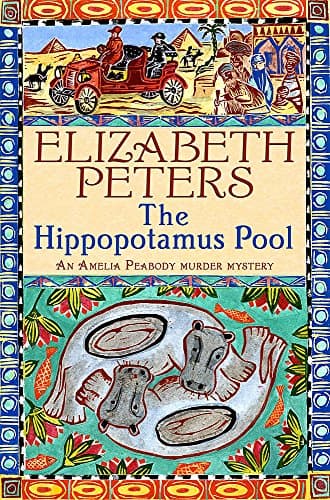 Hippopotamus Pool (Amelia Peabody Book 8)