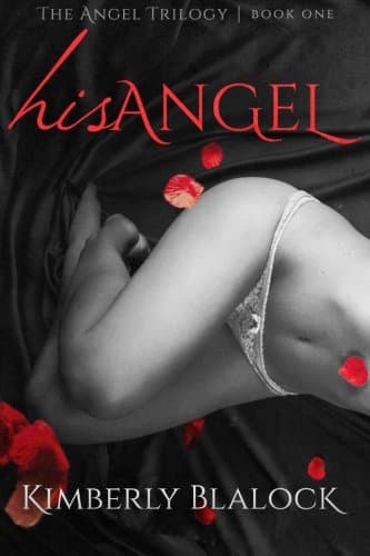His Angel (The Angel Trilogy)