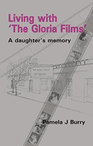Living with 'The Gloria Films': A daughter's memory