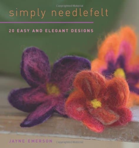 Simply Needlefelt Paperback – April 1, 2009