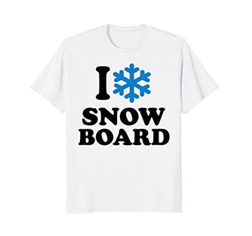 I love snowboard T-Shirt