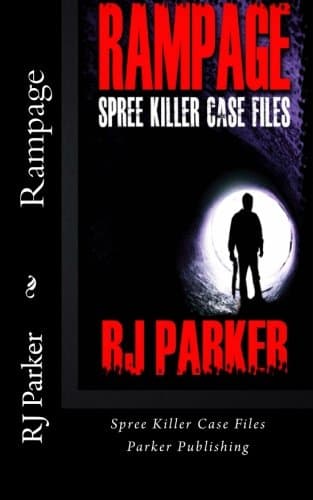 Rampage: Spree Killers Paperback – October 24, 2012