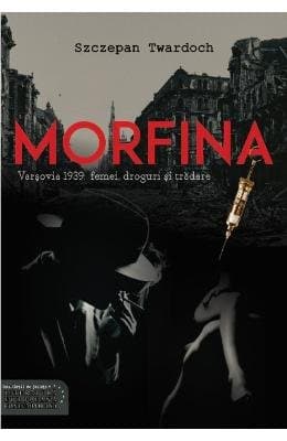 Morfina (Romanian Edition) (Romanian) Paperback – 2015