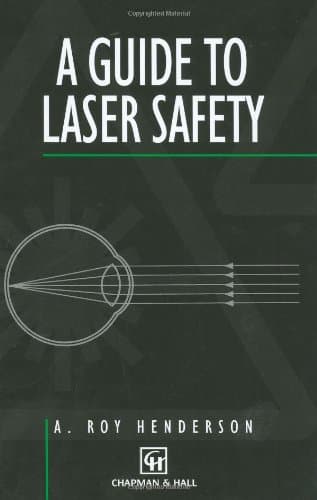 Guide to Laser Safety (Engineering Lasers and Their Applications)