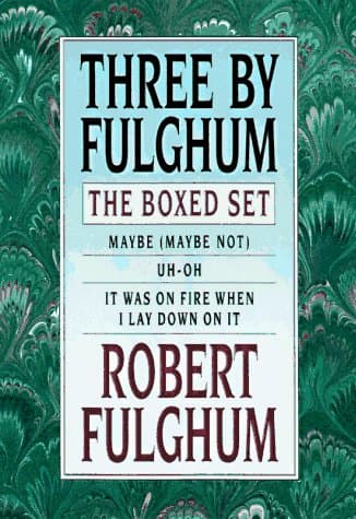 Three by Fulghum: The Boxed Set