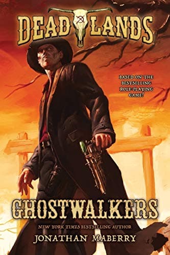 Deadlands: Ghostwalkers Paperback – September 22, 2015