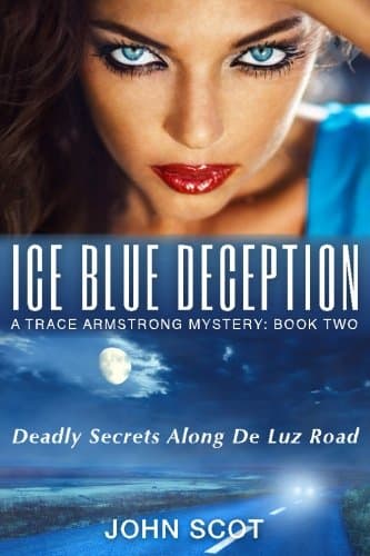 Ice Blue Deception: A Trace Armstrong Mystery: Volume 2 Paperback – 26 Jun 2016