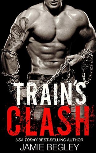 Train's Clash (The Last Riders Book 9)