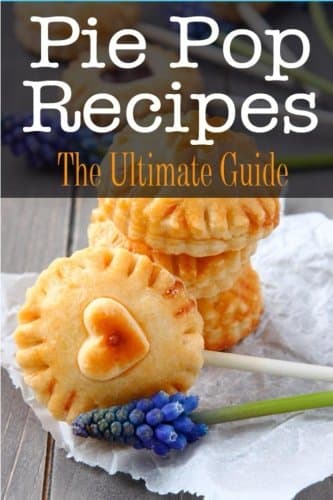 Pie Pop Recipes: The Ultimate Guide