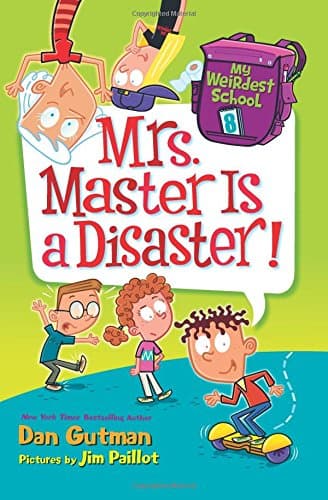 My Weirdest School #8: Mrs. Master Is a Disaster!