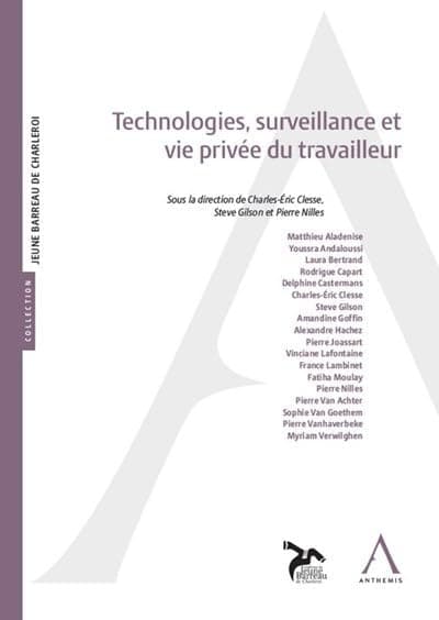 Technologies, surveillance et vie privée du travai