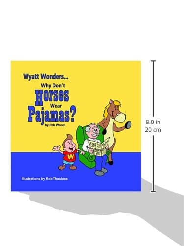 Why Don't Horses Wear Pajamas?