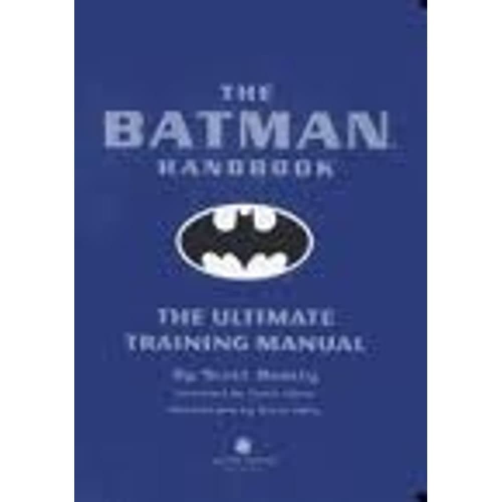 The Batman Handbook: The Ultimate Training Manual