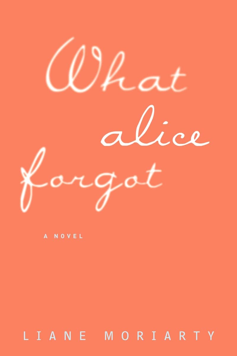 What Alice Forgot (Thorndike Press Large Print Core) Paperback – Large Print, January 6, 2015