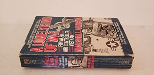 A Lonely Kind of War: Forward Air Controller, Vietnam