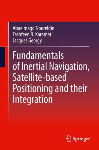 Fundamentals of Inertial Navigation, Satellite-based Positioning and their Integration