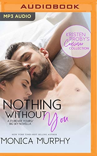 Nothing Without You (Kristen Proby Crossover Collection)
