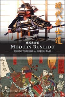 Modern Bushido, Samurai Teachings for Modern Times