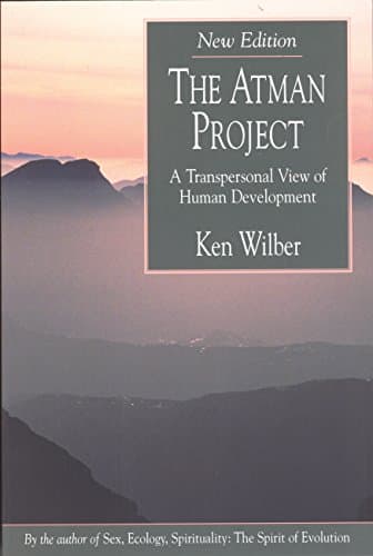The Atman Project: A Transpersonal View of Human Development Kindle Edition