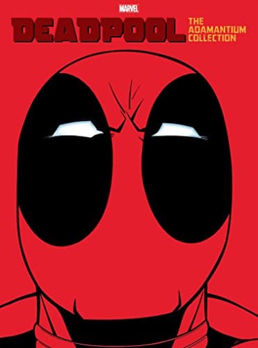 Deadpool: The Adamantium Collection Kindle & comiXology