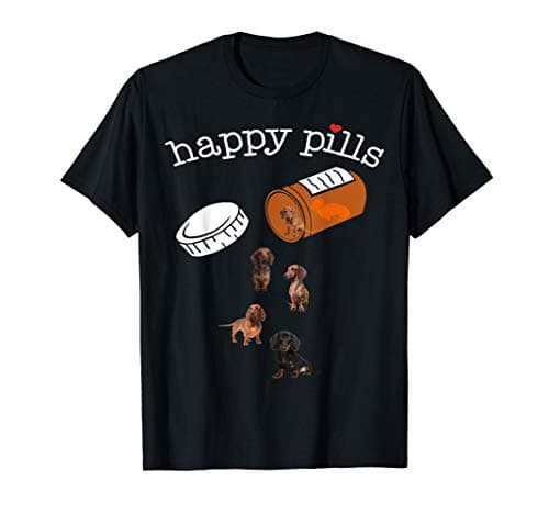Dachshund Happy Pills Tshirt