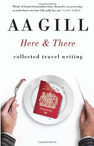 Here and There: Collected Travel Writing