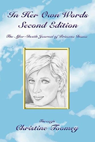 In Her Own Words: Second Edition: The After Death Journal of Princess Diana
