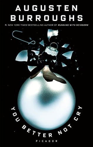 You Better Not Cry: Stories for Christmas