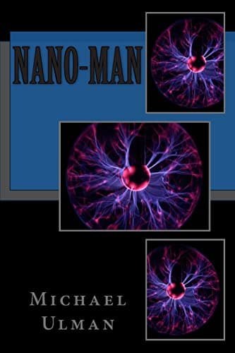 Nano-man Paperback – April 15, 2013