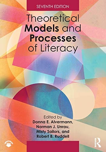 Theoretical Models and Processes of Literacy