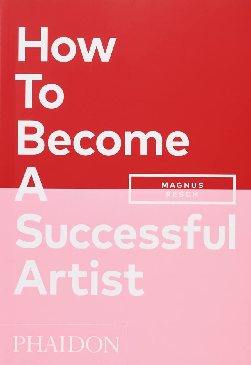 PHAIDON How To Become A Successful Artist