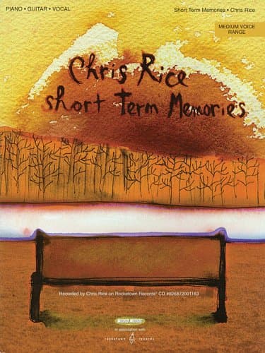 Chris Rice - Short Term Memories: Medium Voice Range (Sheet Music)