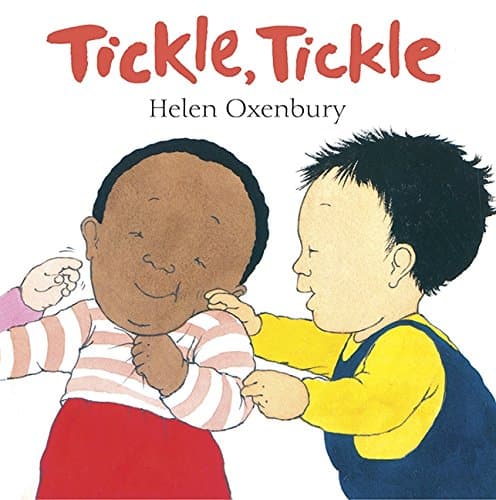 Tickle, Tickle: A First Book for Babies Board book – 2 Feb. 2009