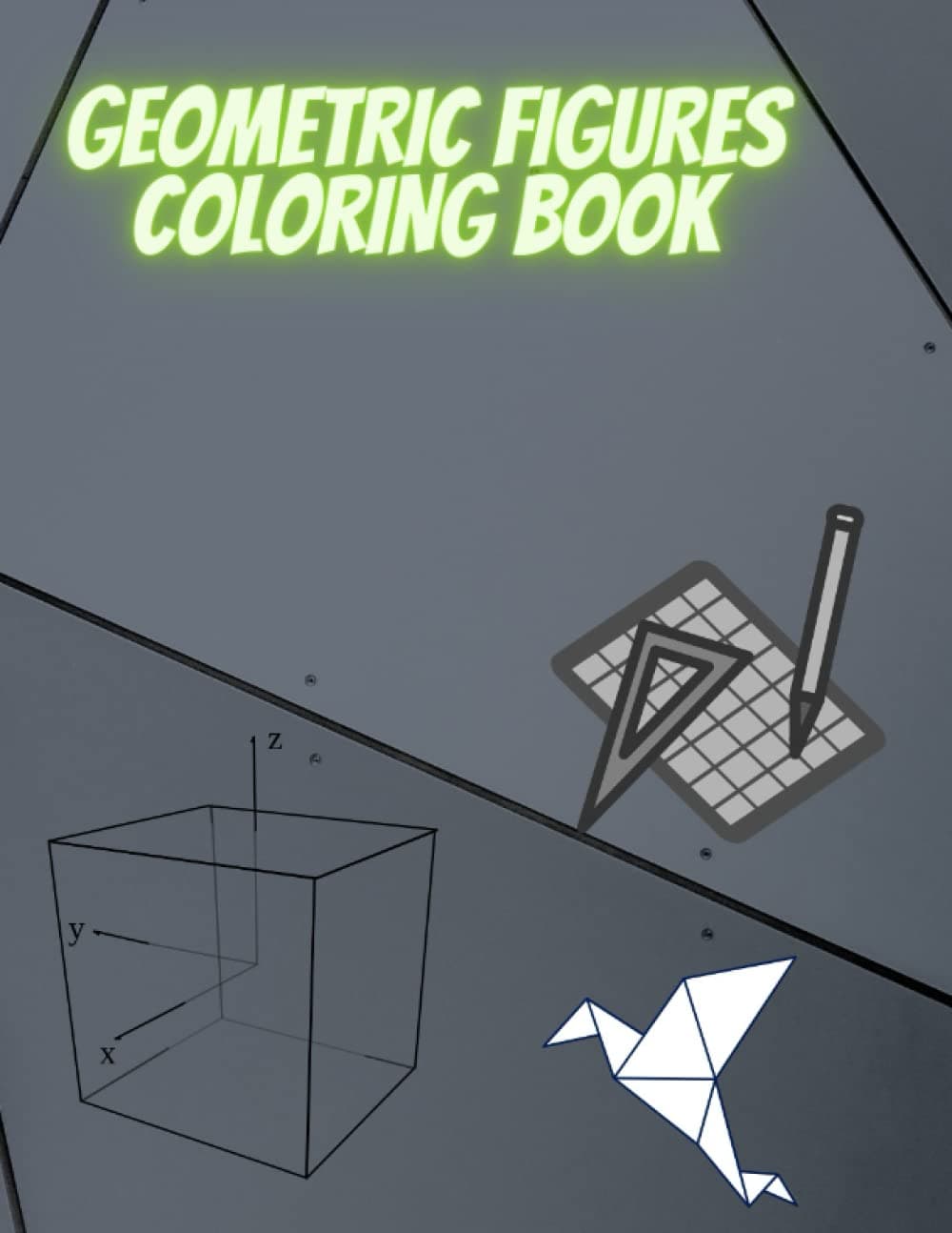 GEOMETRIC FIGURES COLORING BOOK: MAGICAL WORLD