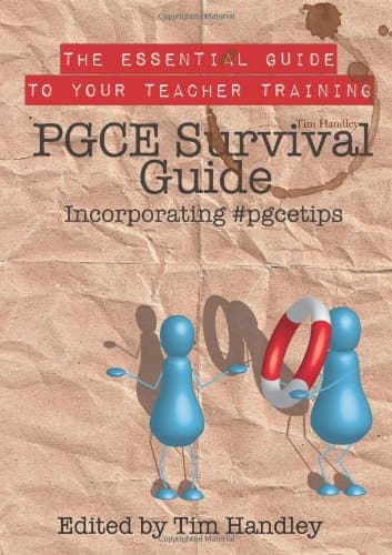PGCE Survival Guide incorporating #pgcetips Paperback – 17 Aug. 2010