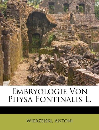 Embryologie Von Physa Fontinalis L.
