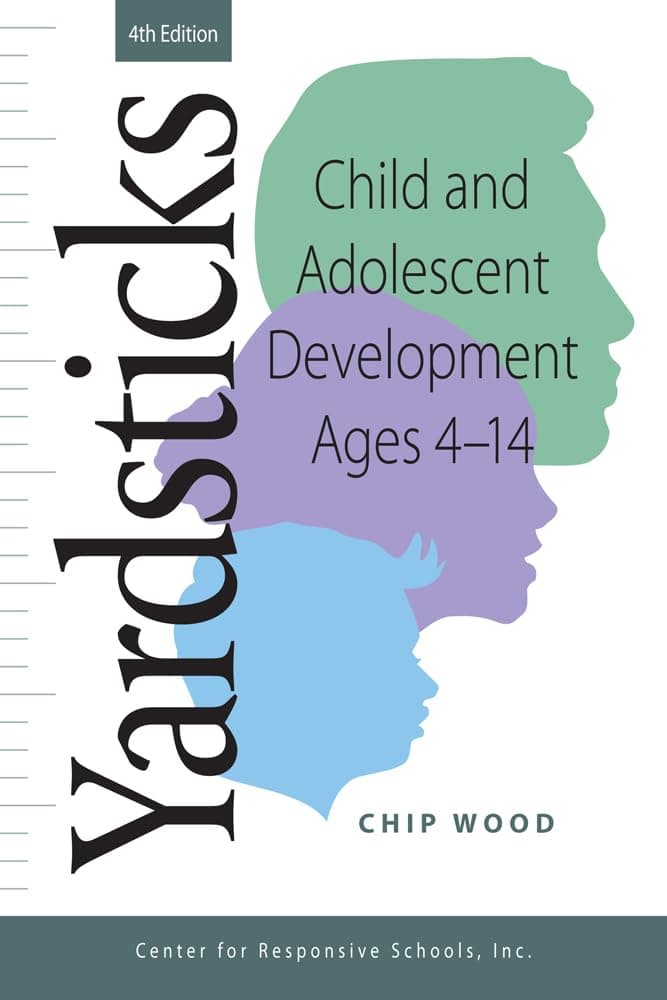 Yardsticks, Child, Adolescent, Development Ages 4 - 14 4th: Child and Adolescent Development Ages 4 - 14