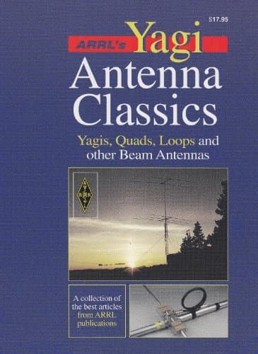 Arrl's Yagi Antenna Classics: Best Articles Paperback – January 1, 2001