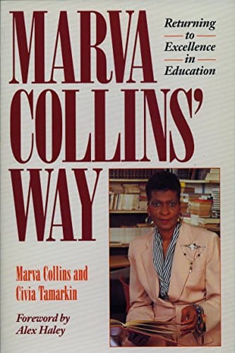Marva Collins' Way: Updated: Returning to Excellence in Education