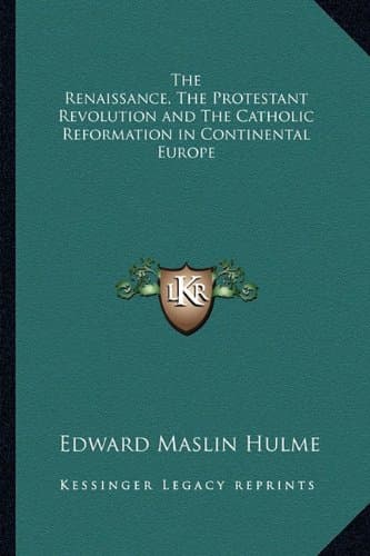 Renaissance, the Protestant Revolution and the Catholic Refo