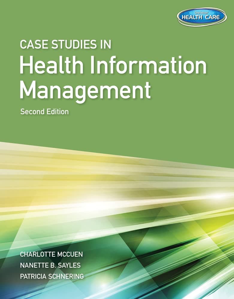 Case Studies in Health Information Management 2nd Edition