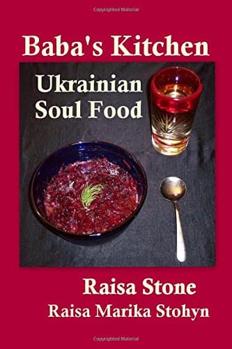 Baba's Kitchen: Ukrainian Soul Food